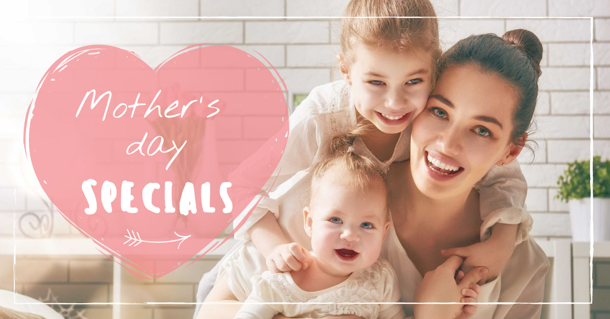 Mother's Day Specials