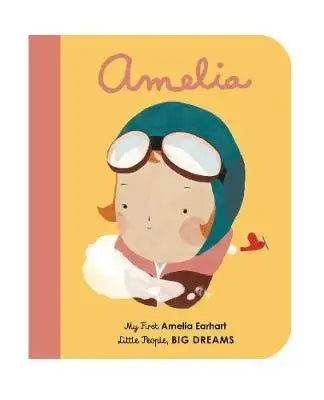 Little People, Big Dreams BOARD BOOK: Amelia Earhart - Babyonline