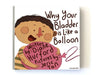 Why Your Bladder is Like a Balloon - Babyonline